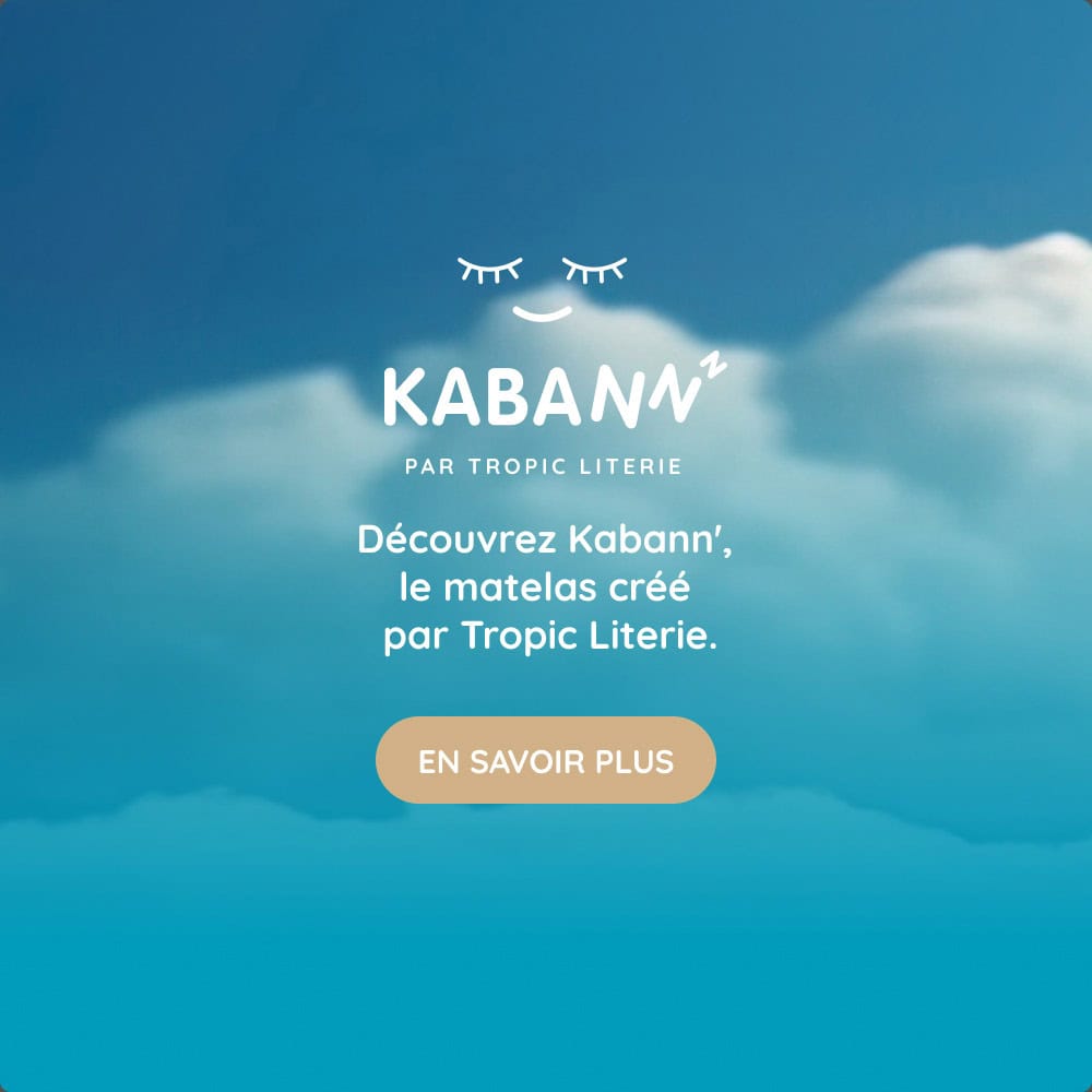 Découvrez Kabann', le matelas créé par Tropic Literie